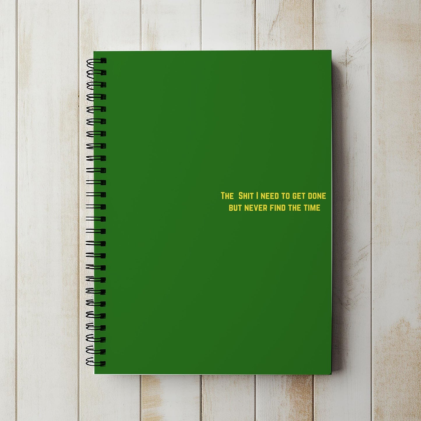 The Shit i need  to get done but never find the time notebook, Notepad Wire bound Soft backed, Spiral Notebook, gifts for her, Gifts for him