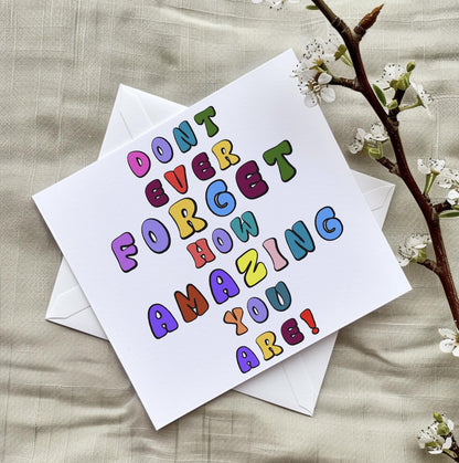 Amazing Greeting card, Sometimes Amazing People Forget Just How Amazing They Are Positivity Cards, Amazing People Card, Friendship Cards