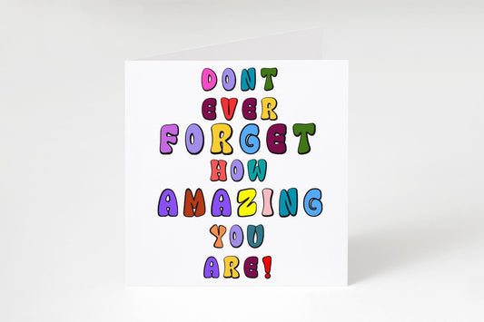Amazing Greeting card, Sometimes Amazing People Forget Just How Amazing They Are Positivity Cards, Amazing People Card, Friendship Cards