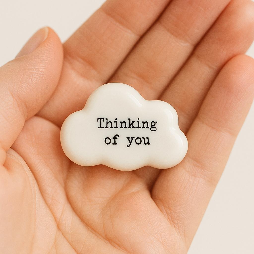 Thinking of You Porcelain Pebble, Small Cloud Gift Token, Handheld Keepsake,Mini Comfort Gift, Sympathy or Friendship Pocket Hug