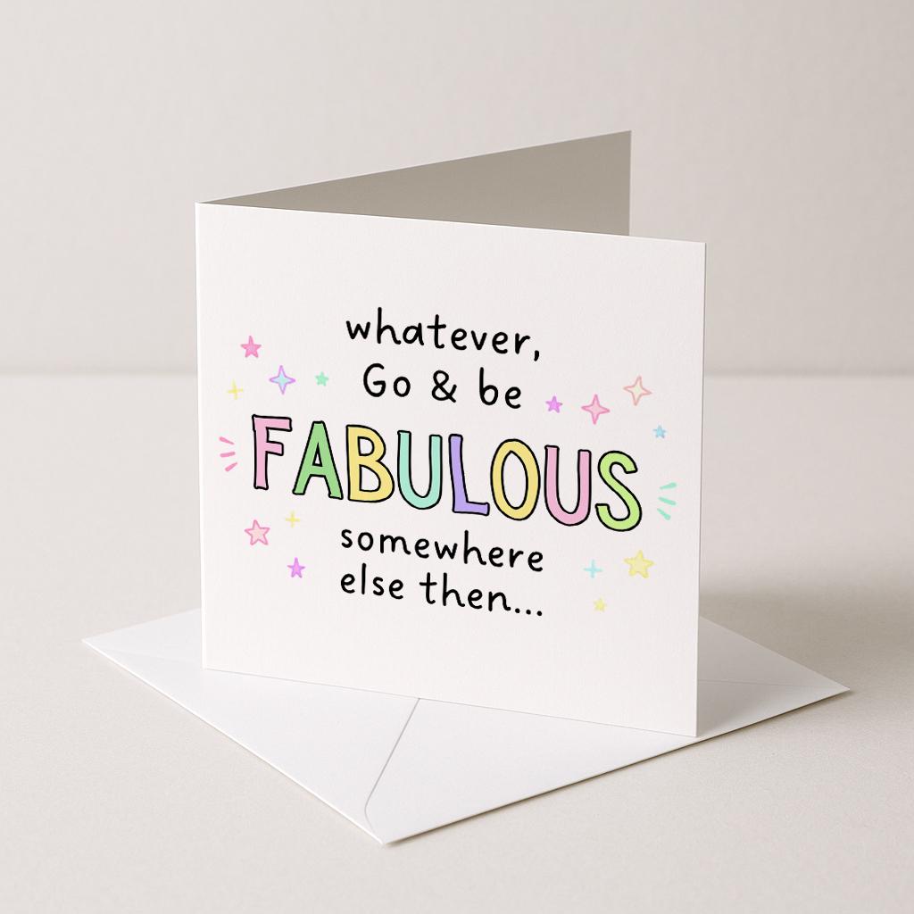 Funny Leaving Card – Go Be Somewhere Else, New Job Retirement Card
