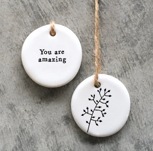 Mini Porcelain Hanging Tag You Are Amazing